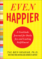 Even Happier: A Gratitude Journal for Daily Joy and Lasting Fulfillment 0071638032 Book Cover