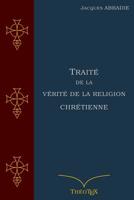 Traité De La Vérité De La Religion Chrétienne 1147540314 Book Cover