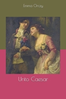 UNTO CAESAR 151506056X Book Cover