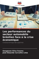 Les performances du secteur automobile brésilien face à la crise économique (French Edition) 6207750969 Book Cover