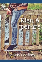 Rien à perdre B08GFPMCNF Book Cover