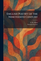English Poetry of the Nineteenth Century 1025516230 Book Cover