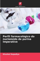 Perfil farmacológico do nucleósido de purina Imperative (Portuguese Edition) 6208235421 Book Cover
