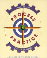 Process and Practice: A Guide for Developing Writers 0321012151 Book Cover