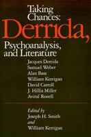 Taking Chances: Derrida, Psychoanalysis, and Literature (Psychiatry and the Humanities) 0801837499 Book Cover