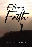 Father of Faith 1662416008 Book Cover