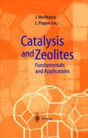 Catalysis and Zeolites: Fundamentals and Applications 3540636501 Book Cover