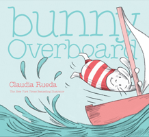 Bunny Overboard: (Interactive Book for Toddlers, Rabbit book, Easter book for kids) 1452162565 Book Cover