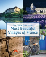 The Official Guide to the Most Beautiful Villages of France 2080202669 Book Cover