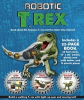 Robotic T. Rex 1607107759 Book Cover