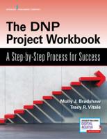 The Dnp Project Workbook: A Step-By-Step Process for Success 0826174329 Book Cover