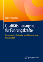 Qualitätsmanagement für Führungskräfte: Instrumente, Methoden, qualitätssichernde Maßnahmen (German Edition) 3658467002 Book Cover