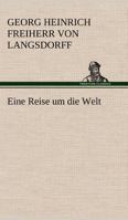 Eine Reise Um Die Welt 3842491557 Book Cover