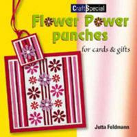 Flower Power Punches (Craft Special) 9058774600 Book Cover