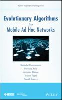 Evolutionary Algorithms for Mobile Ad Hoc Networks 1118341139 Book Cover