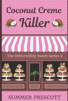 Coconut Creme Killer 1530583039 Book Cover