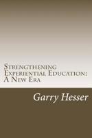 Strengthening Experiential Education: A New Era 1717016146 Book Cover