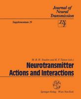 Neurotransmitter Actions and Interactions: Proceedings of the Satelliter Symposium of the 12th International Society for Neurochemistry Meeting, Alga (Journal of Neural Transmission Supplementum) 3211821422 Book Cover