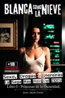 Blanca como la nieve (Oscuridad) (Spanish Edition) B0GKXRFHSX Book Cover
