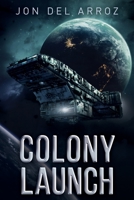 Colony Launch 1951837169 Book Cover