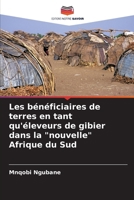 Les bénéficiaires de terres en tant qu'éleveurs de gibier dans la "nouvelle" Afrique du Sud (French Edition) 6207707958 Book Cover