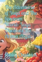 The Adventures of Vaya and The Spectrum World: Vaya Discovers The Aroma Abyss B0F6K1DRC1 Book Cover