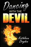 Dancing With The Devil: The Battle for the Soul of God's Children and the Life of a Christian Nation 1088048803 Book Cover