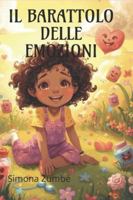 Il Barattolo delle Emozioni: Un viaggio nel mondo delle emozioni per trovare la calma B0G2KGM98S Book Cover