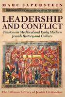 Leadership and Conflict: Tensions in Medieval and Modern Jewish History and Culture 1906764492 Book Cover
