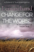 Change for the Worse 0802730280 Book Cover