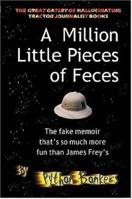 A Million Little Pieces of Feces 1411677315 Book Cover