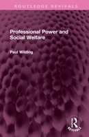Professional Power and Social Welfare 1032741473 Book Cover