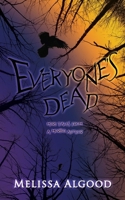 Everyone's Dead: More Tales from a Morbid Author B0FK4XDD7Z Book Cover