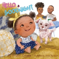 Hello and Goodnight 1734517085 Book Cover