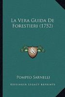 La Vera Guida De Forestieri (1752) 1104985357 Book Cover