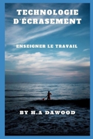 Technologie d'écrasement: Enseigner le travail B09WCLZRJ5 Book Cover