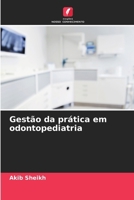 Gestão da prática em odontopediatria (Portuguese Edition) 6208367670 Book Cover