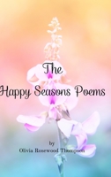 The Happy Seasons Poems: Two books in one: Springtime and Summertime Poems B0C9FNTP61 Book Cover