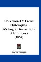 Collection de Precis Historiques: Melanges Litteraires Et Scientifiques (1867) 1160999899 Book Cover