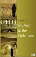 My Visit to the Holy Land 0972992316 Book Cover