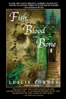 Fish, Blood and Bone 0374155062 Book Cover