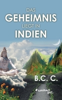 Das Geheimnis liegt in Indien (German Edition) 3710356180 Book Cover