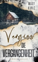 Vergiss die Vergangenheit B085RRZ6B9 Book Cover