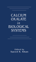 Calcium Oxalate in Biological Systems 0367448866 Book Cover