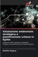 Valutazione ambientale strategica e pianificazione urbana in Egitto (Italian Edition) 6208961475 Book Cover