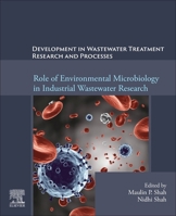 Development in Waste Water Treatment Research and Processes: Role of Environmental Microbiology in Industrial Wastewater Research 0443136092 Book Cover