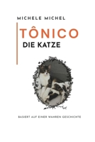 Tônico Die Katze (German Edition) B0FRXWFTX6 Book Cover