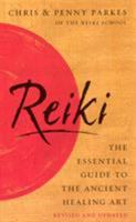 Reiki: The Essential Guide to the Ancient Healing Art 0091816432 Book Cover