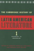 Historia de la literatura Hispanoamericana/ The Cambridge History of the Latin American Literature: Del descubrimiento al modernismo / Discovery to Modernism
