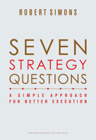 Seven Strategy Questions: A Simple Approach for Better Execution 142213332X Book Cover